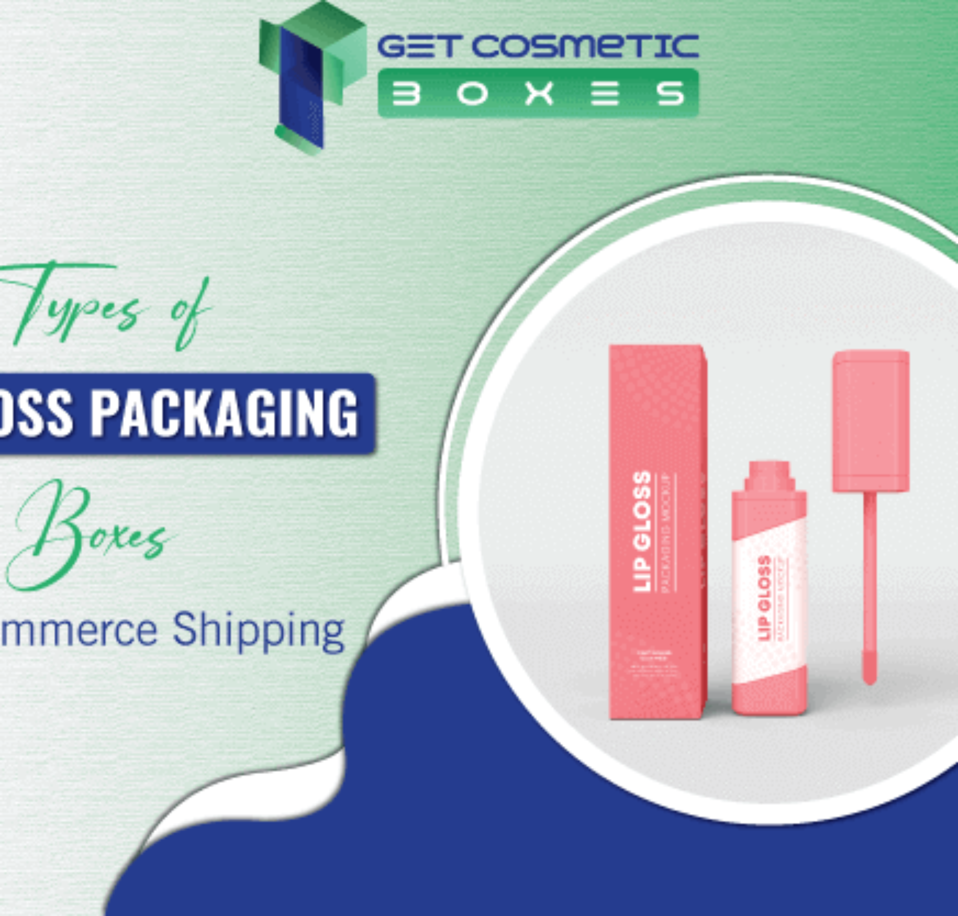 Types Of Lip Gloss Packaging Boxes