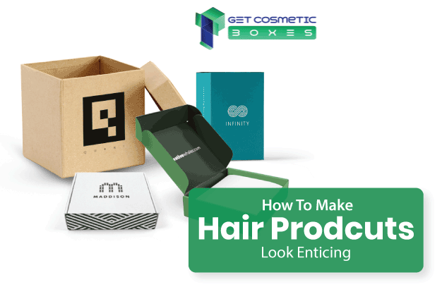 How-To-Make-Hair-Products-Look-Enticing-With-Cosmetic-Boxes