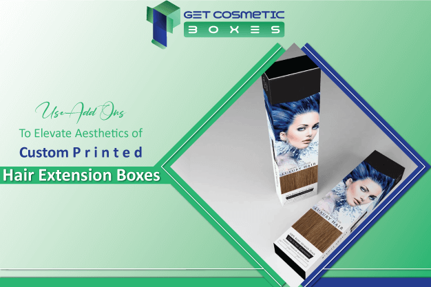Custom Printed Hair Extension Boxes