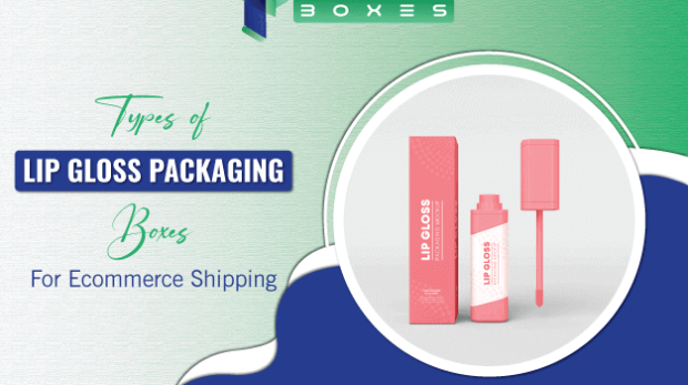 Types Of Lip Gloss Packaging Boxes